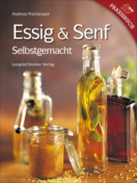 Essig&amp;Senf selbstgemacht