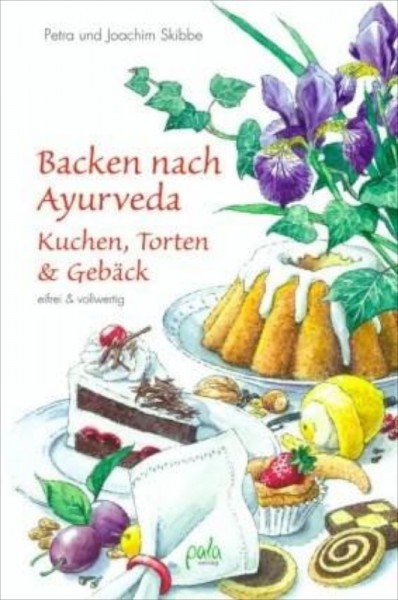 Backen nach Ayurveda– Kuchen...