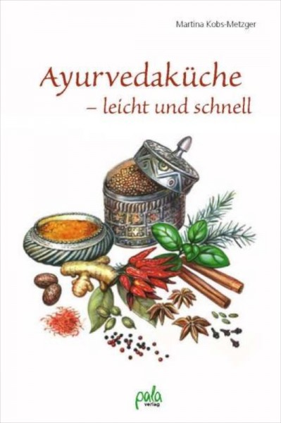 Ayurvedaküche - leicht und schnell