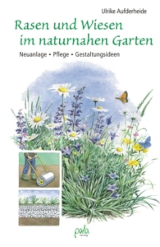 Rasen und Wiesen im naturnahen Garten | Garten | Bücher CD's DVD's und