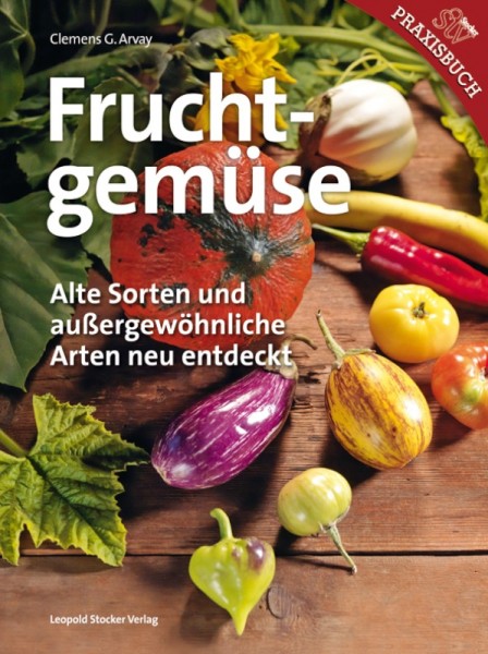 Fruchtgemüse-Alte Sorten neu entdeckt