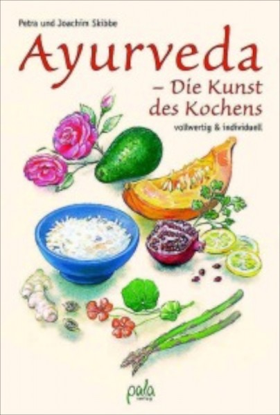 Ayurveda– Die Kunst des Kochens