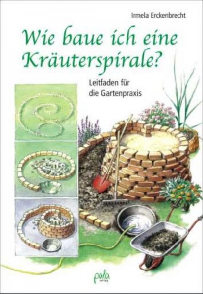 Wie baue ich eine Kräuterspirale