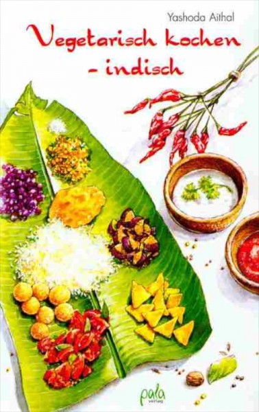Vegetarisch kochen – indisch